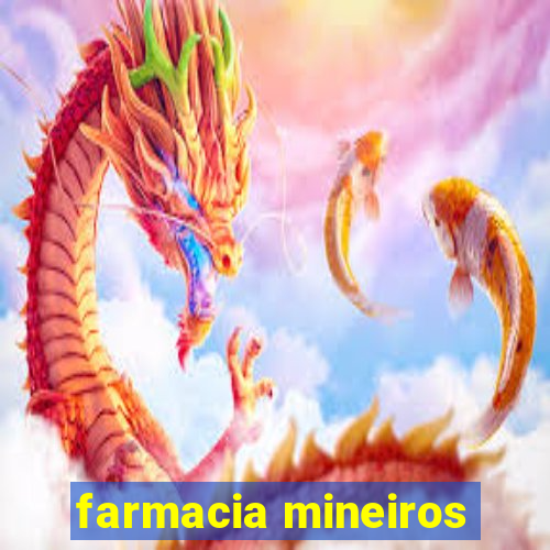 farmacia mineiros